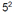 Image of what 5 squared